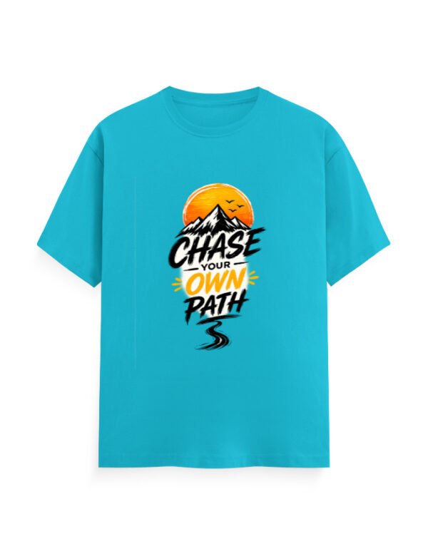 Chase Your Own Path T-Shirt | Adventure Motivational Graphic Tee | Mountain Sunset Streetwear | Unisex Cotton Printed T-Shirt India